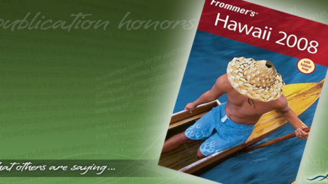 Frommer's Hawaii 2008 Recommends Parrish Kauai Vacation Rentals